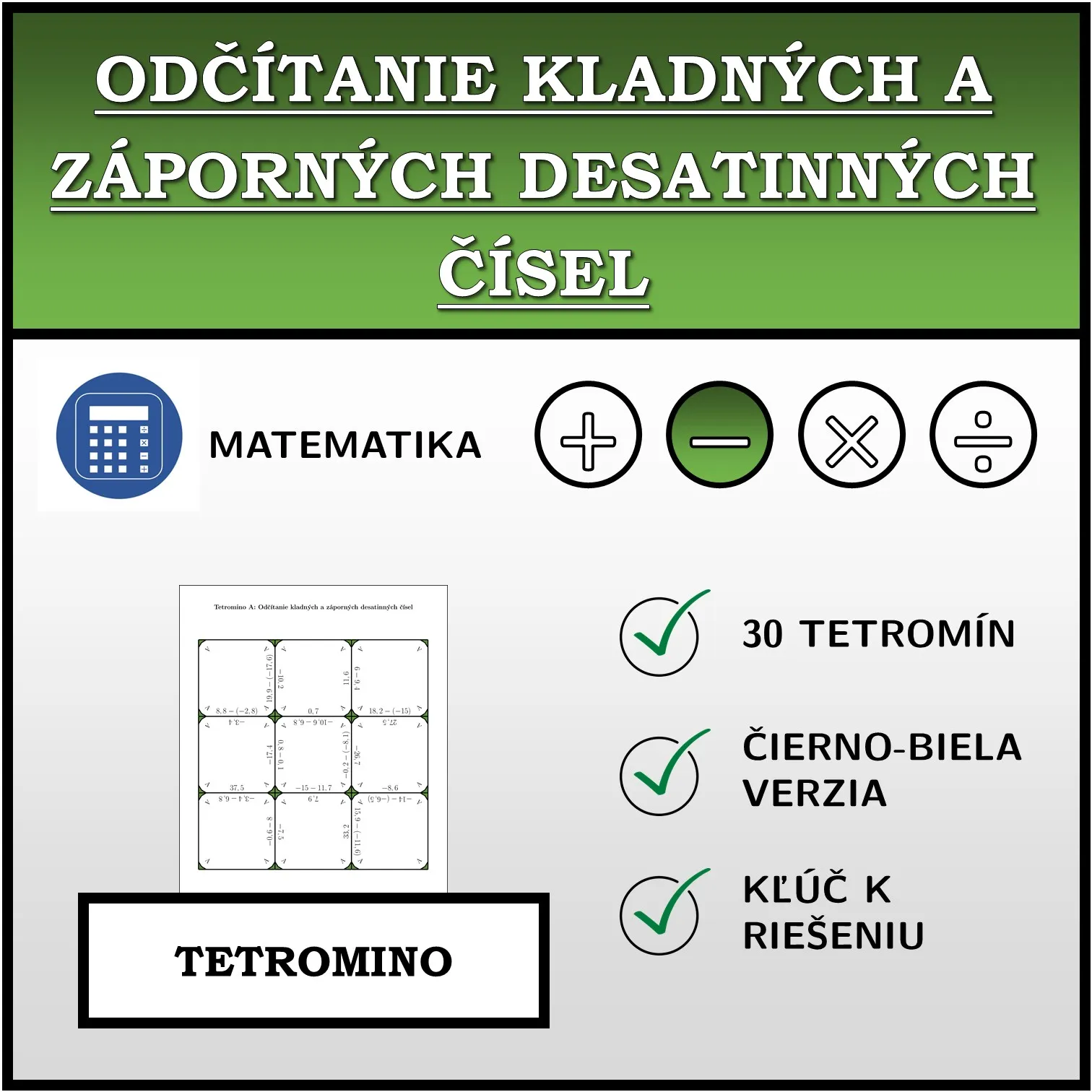 Tetromino: Odčítanie kladných a záporných desatinných čísel