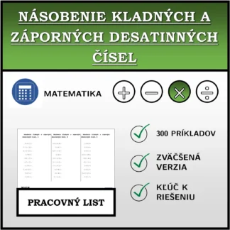 Pracovný list: Násobenie kladných a záporných desatinných čísel