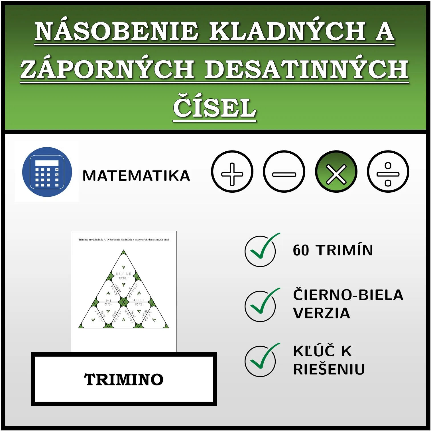 Trimino: Násobenie kladných a záporných desatinných čísel