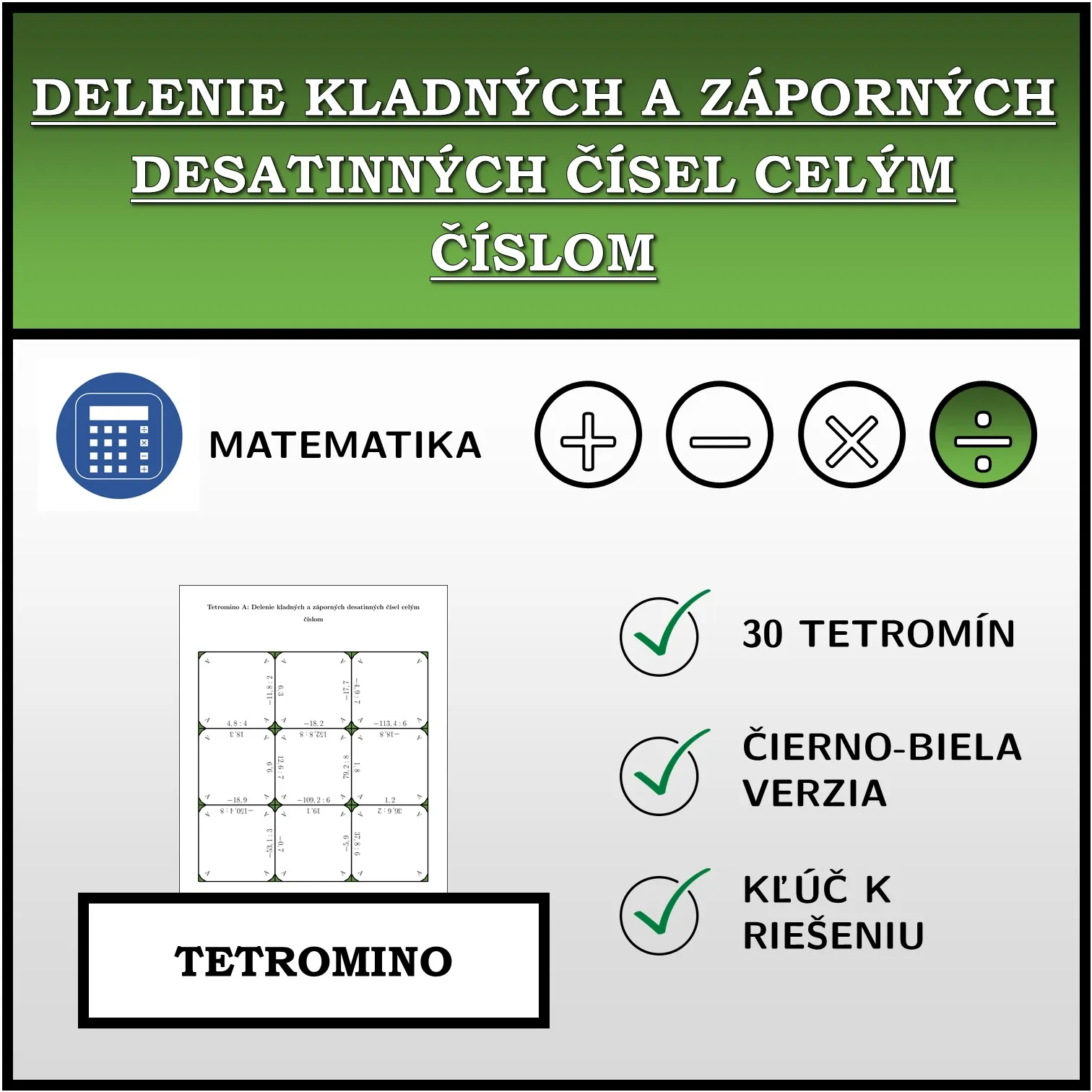 Tetromino: Delenie kladných a záporných desatinných čísel celým číslom