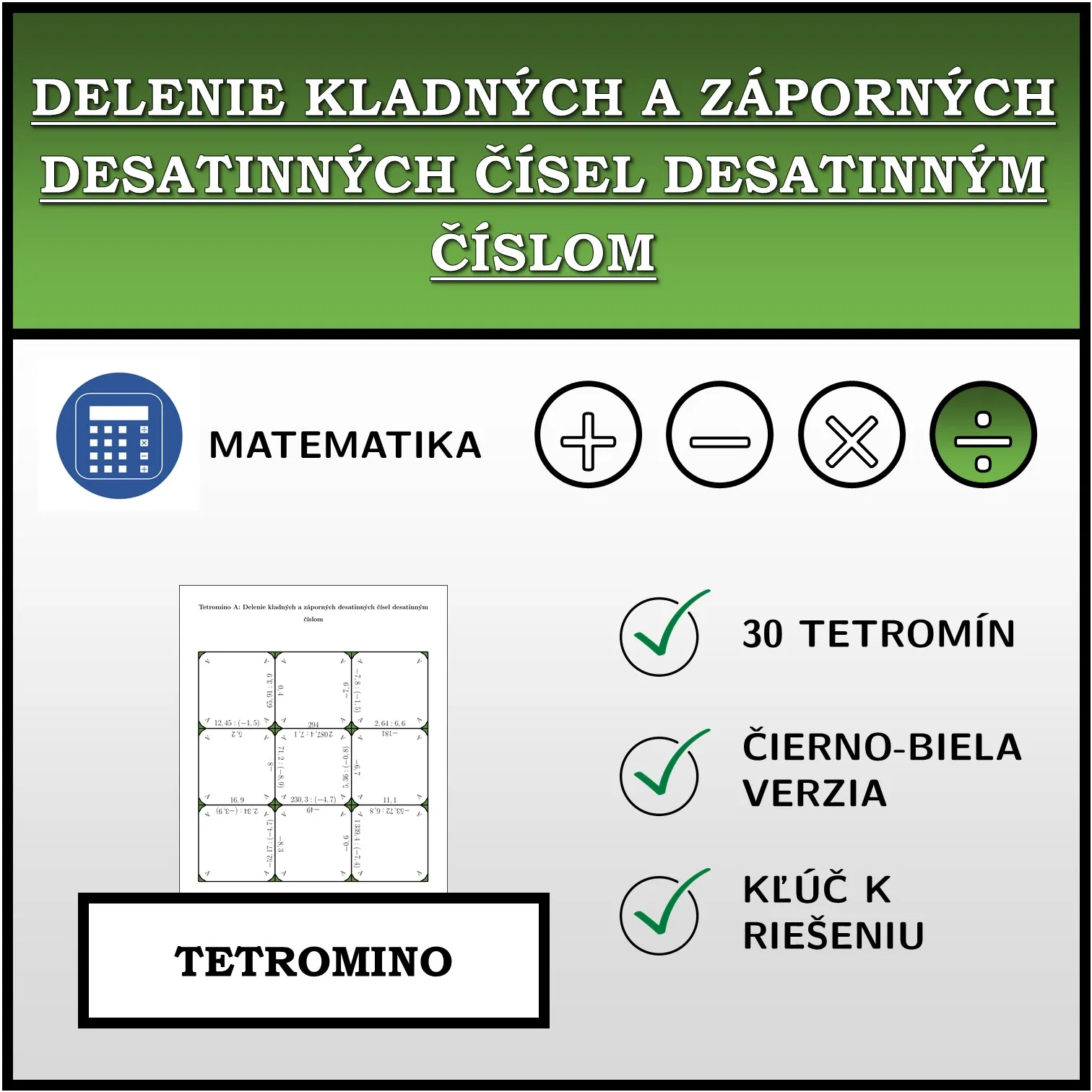 Tetromino: Delenie kladných a záporných desatinných čísel desatinným číslom