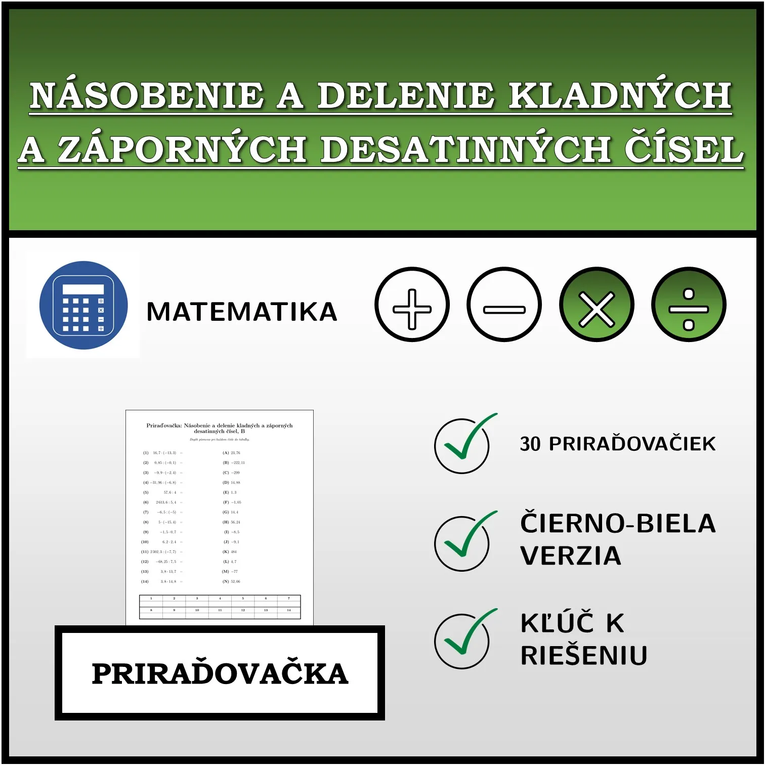 Priraďovačka: Násobenie a delenie kladných a záporných desatinných čísel