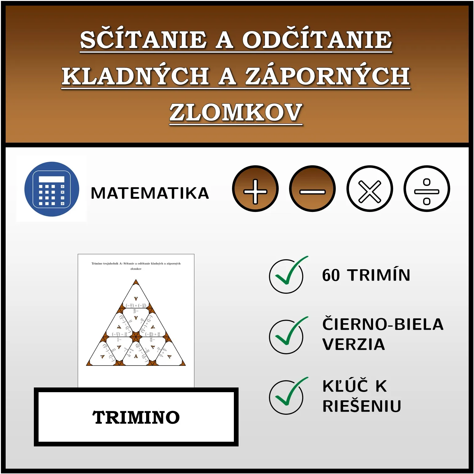 Trimino: Sčítanie a odčítanie kladných a záporných zlomkov
