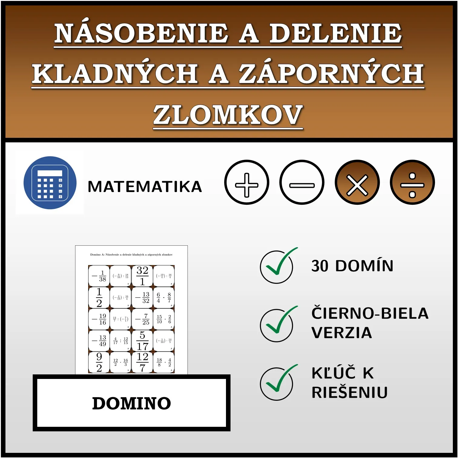 Domino: Násobenie a delenie kladných a záporných zlomkov