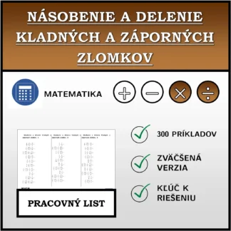 Pracovný list: Násobenie a delenie kladných a záporných zlomkov