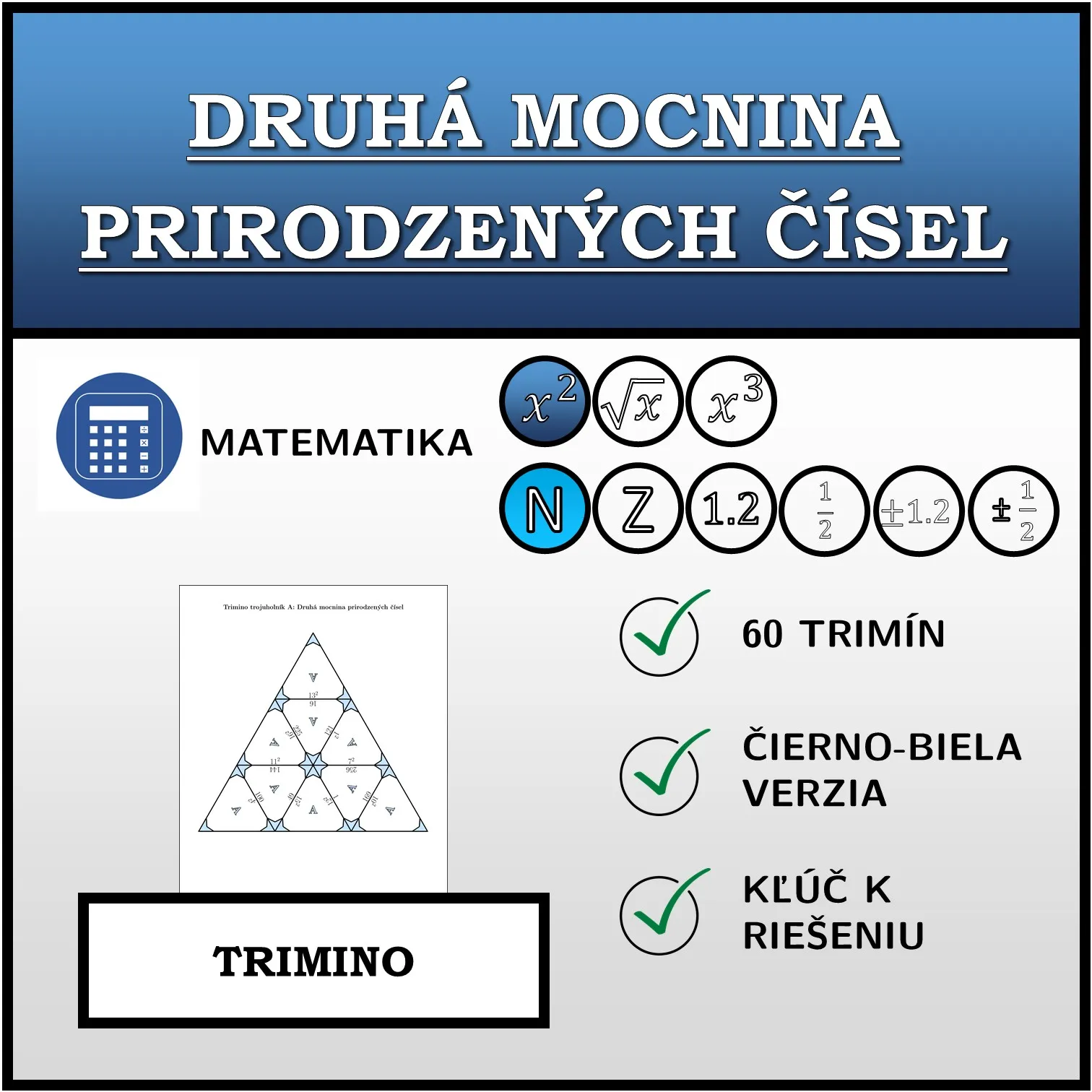 Trimino: Druhá mocnina prirodzených čísel