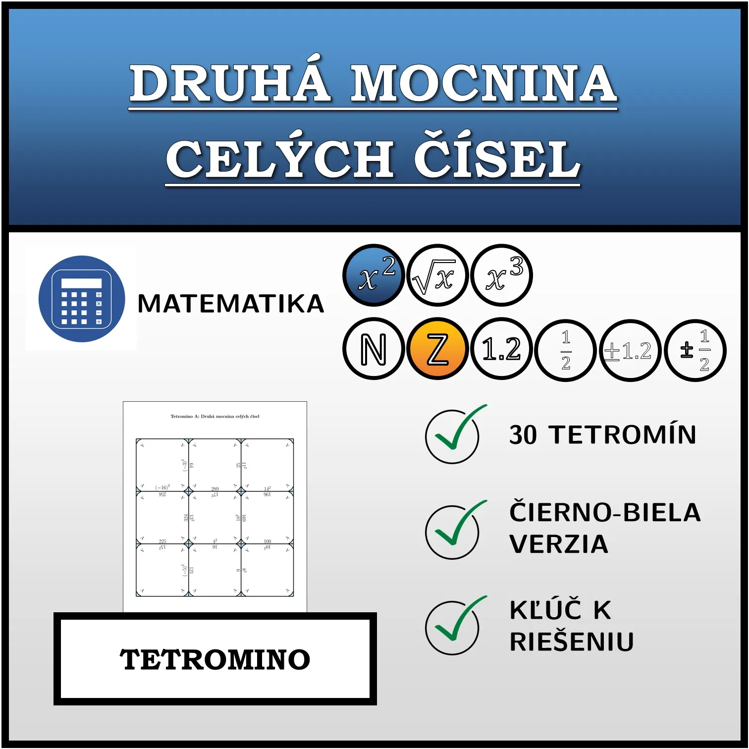 Tetromino: Druhá mocnina celých čísel