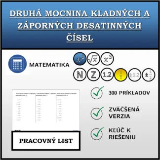 Pracovný list: Druhá mocnina kladných a záporných desatinných čísel
