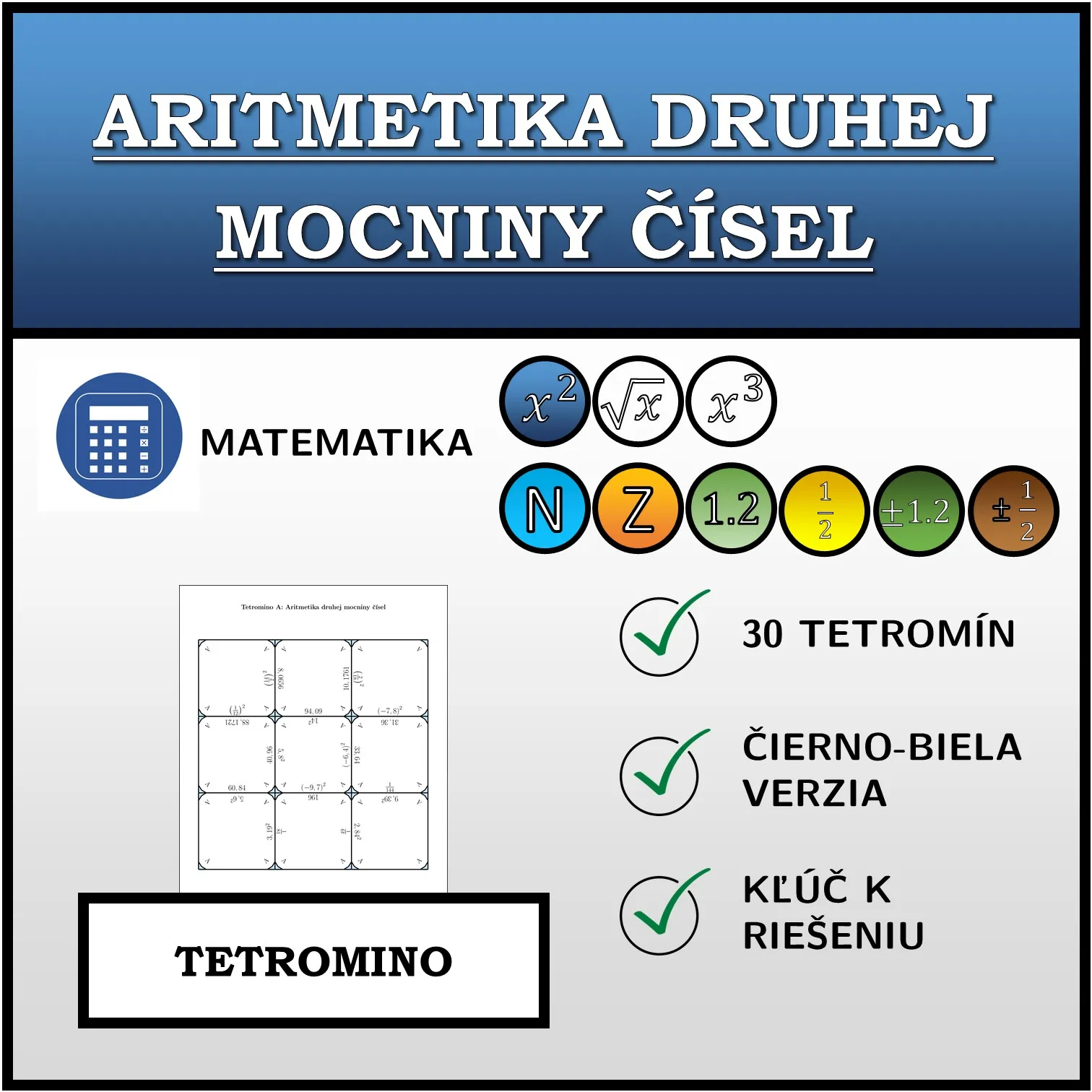 Tetromino: Aritmetika druhej mocniny čísel