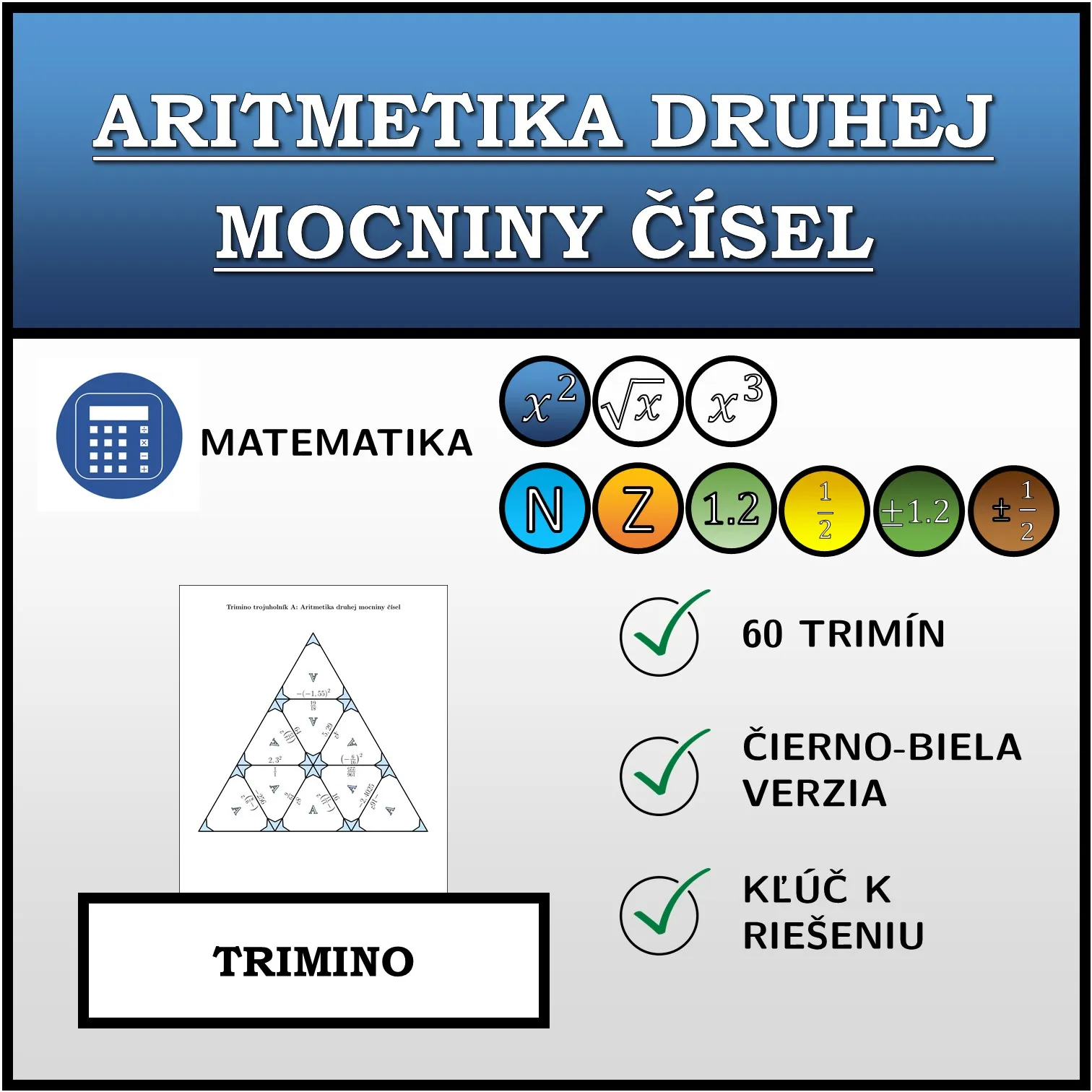 Trimino: Aritmetika druhej mocniny čísel