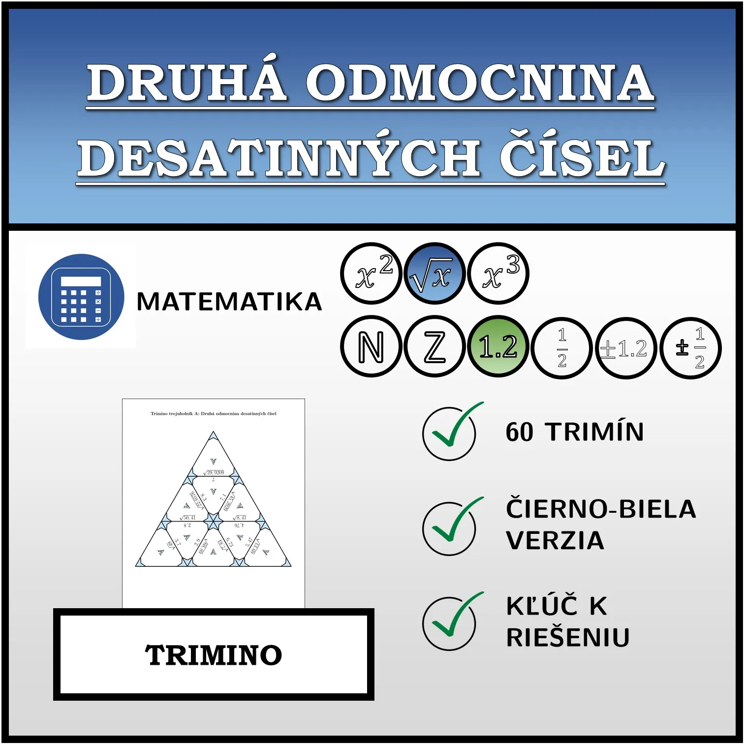 Trimino: Druhá odmocnina desatinných čísel