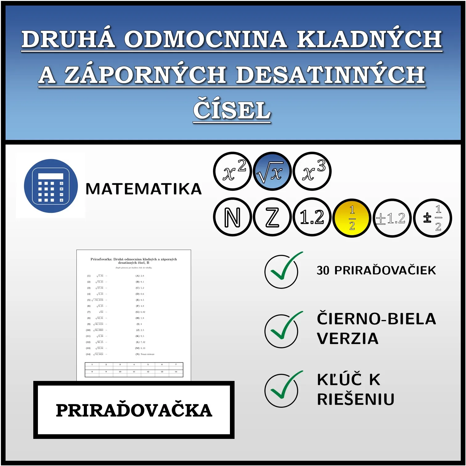 Priraďovačka: Druhá odmocnina kladných a záporných desatinných čísel