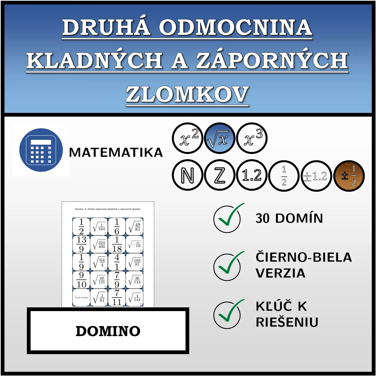 Domino: Druhá odmocnina kladných a záporných zlomkov