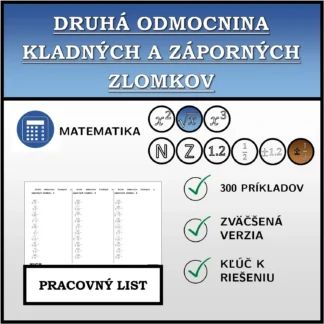 Pracovný list: Druhá odmocnina kladných a záporných zlomkov