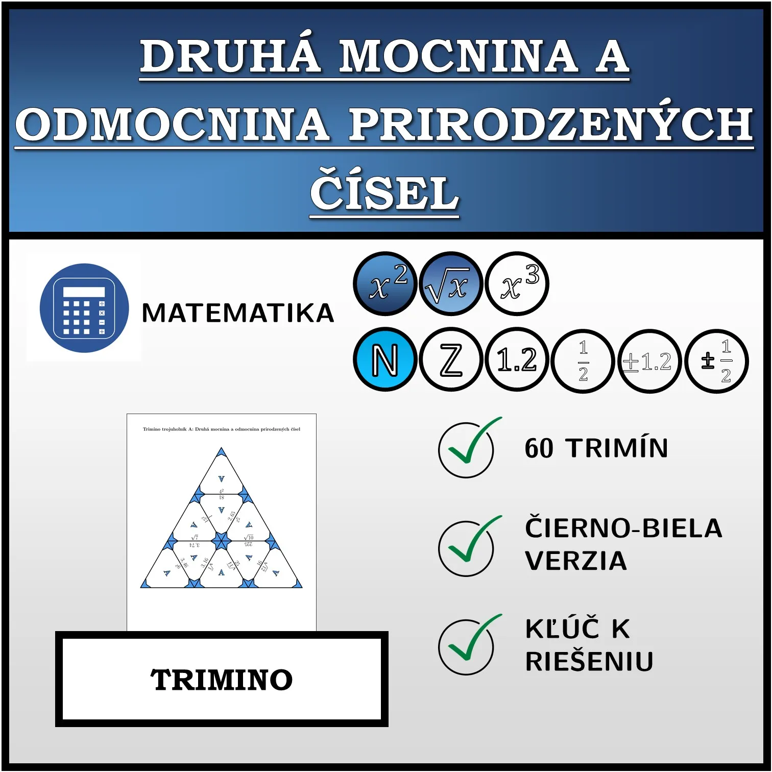 Trimino: Druhá mocnina a odmocnina prirodzených čísel