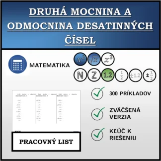 Pracovný list: Druhá mocnina a odmocnina desatinných čísel