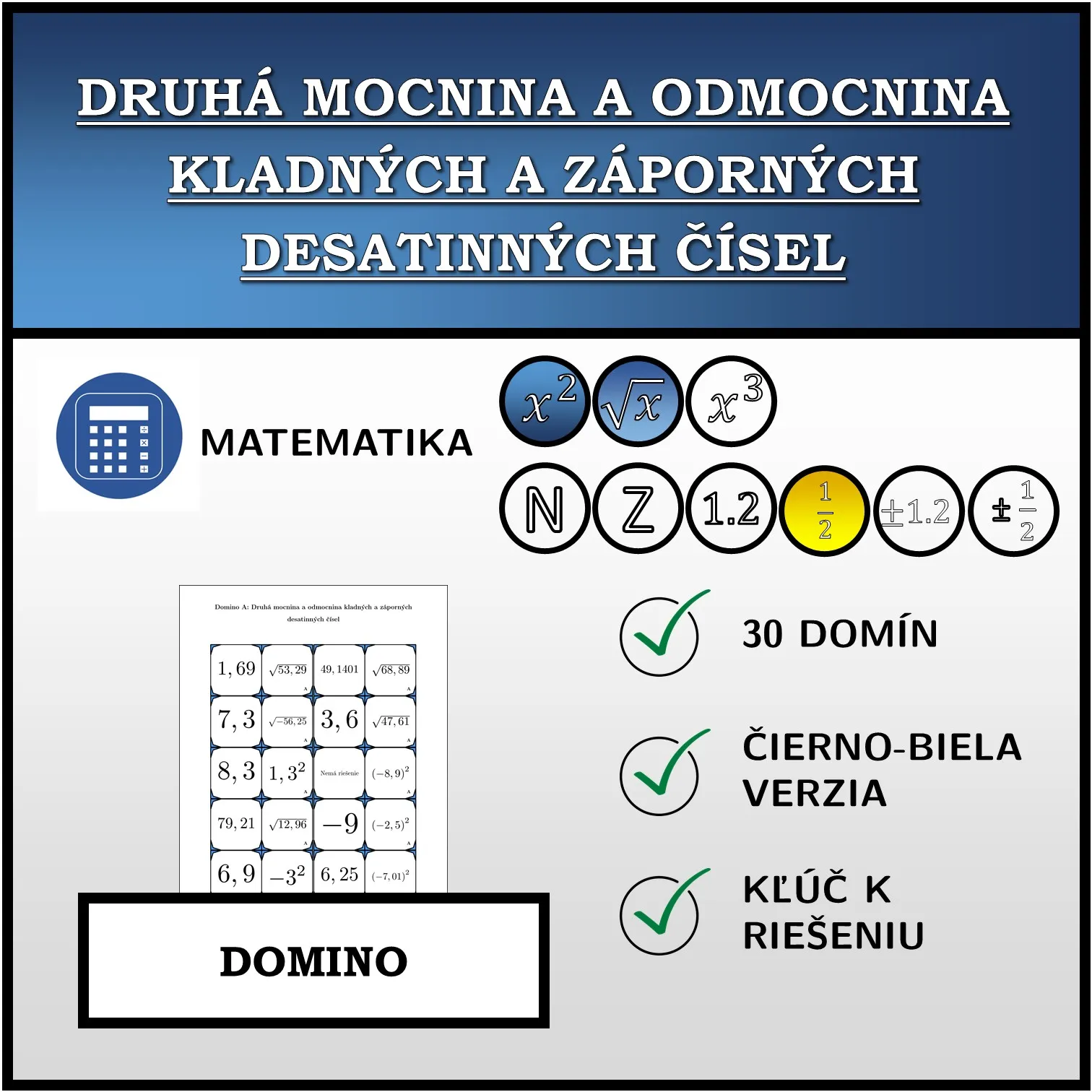 Domino: Druhá mocnina a odmocnina kladných a záporných desatinných čísel