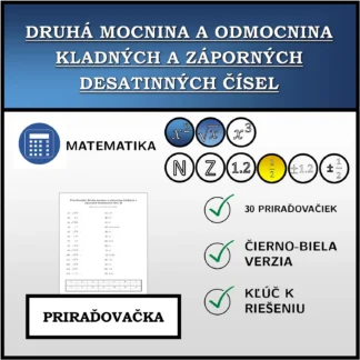 Priraďovačka: Druhá mocnina a odmocnina kladných a záporných desatinných čísel