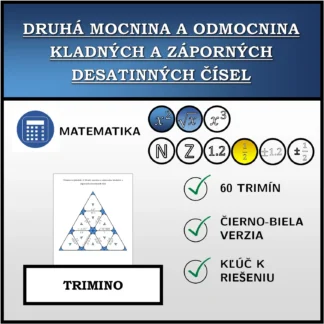 Trimino: Druhá mocnina a odmocnina kladných a záporných desatinných čísel